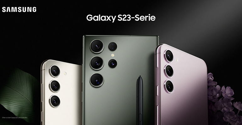 Die neuen Samsung Galaxy S23 sind da!