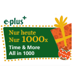 Nur heute: E-Plus Time and More 1000 All in nur 39,99 Euro