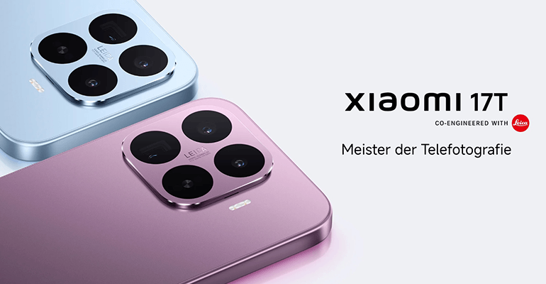Mit Leica-Periskop und 120-fachem Zoom: Ist das Xiaomi 17T das überzeugendste Kamera-Smartphone seiner Klasse?
